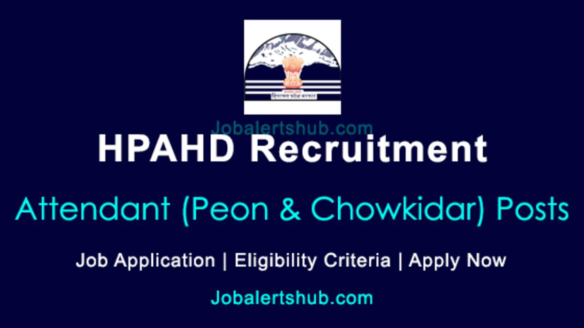 HPAHD Animal Husbandry Attendant(Peon & Chowkidar) 2020 Job Notification