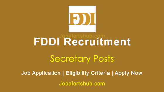 Latest FDDI Recruitment 2024 - 16 Latest Job Vacancies