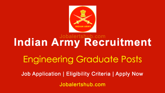 Indian Army Engineering Graduate Posts 2024 Job Notification