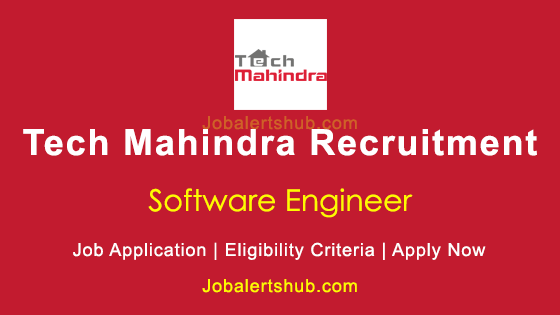 Tech Mahindra Software Engineer Posts 2021 Job Notification | Apply Now