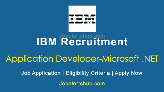 IBM Application Developer-Microsoft .NET Posts 2020 Job Notification ...