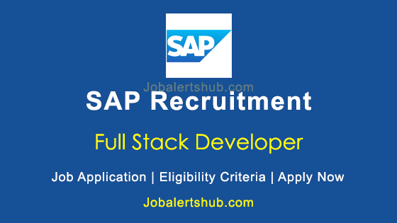 SAP Full Stack Developer Posts 2026 Job Notification | Apply Now