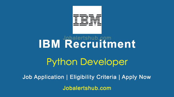 IBM Python Developer Posts 2021 Job Notification | Apply Now