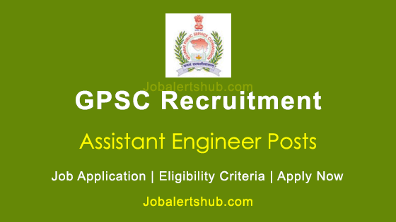 GPSC Assistant Engineer 2021 Job Notification
