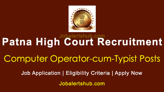 patna-high-court-computer-operator-cum-typist-2022-job-notification