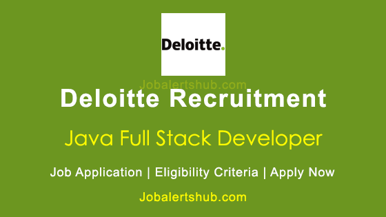 Deloitte Java Full Stack Posts 2026 Job Notification | Apply Now