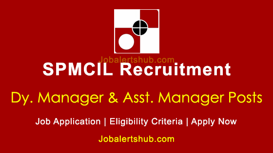 Lean Spmcil SPMCIL Deputy Manager & Assistant Manager 2024 Job Notification