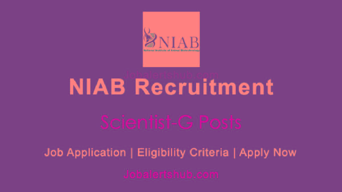 NIAB Scientist-G Posts 2022 Job Notification