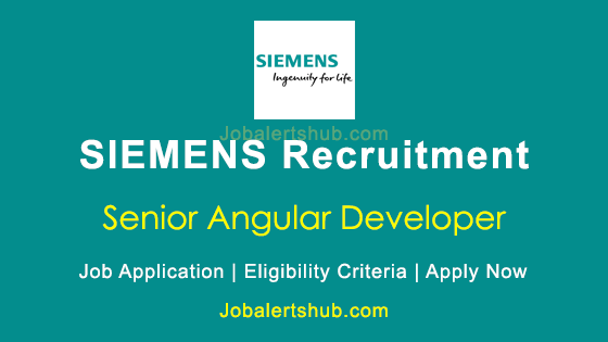Siemens Senior Angular Developer Posts 2023 Job Notification | Apply Now