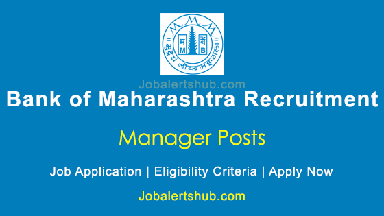 Bank of Maharashtra Manager Posts 2025 Job Notification