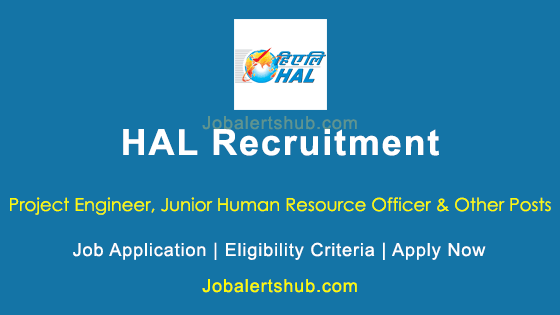 HAL Project Engineer, Junior Human Resource Officer & Other Posts 2024 ...