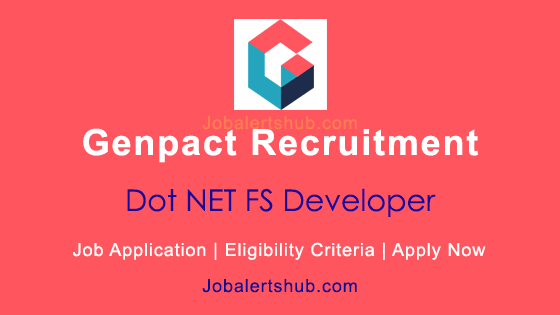 Genpact Dot NET FS Developer Posts 2024 Job Notification | Apply Now