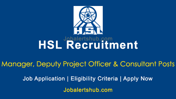 Hsl Manager Deputy Project Officer Consultant 2025 Job Notification
