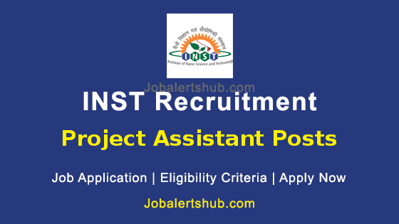 INST Project Assistant 2025 Job Notification