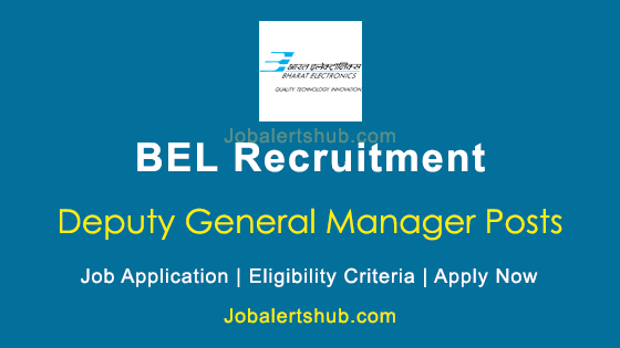 BEL Deputy General Manager 2025 Job Notification