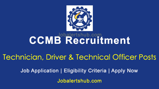 CCMB Technician, Driver & Technical Officer 2026 Job Notification