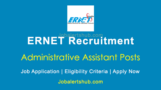 ERNET Administrative Assistant 2026 Job Notification
