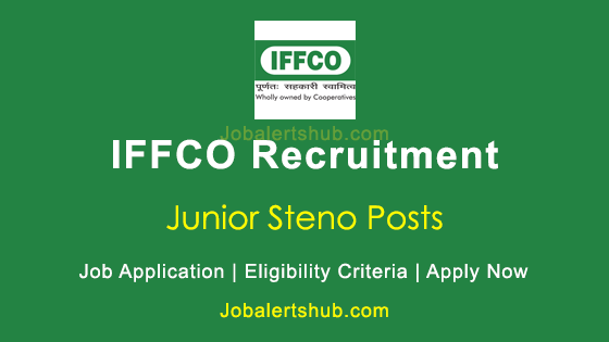 Notice Alert IFFCO Junior Steno 2026 Job Notification