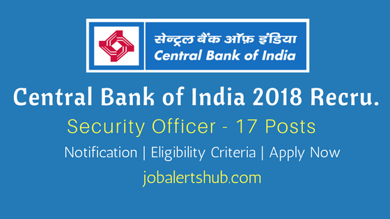 Central Bank of India 2018 Recruitment For Security Officer job notification